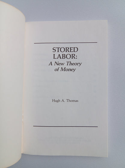 Stored Labor: A New Theory of Money by Hugh Thomas