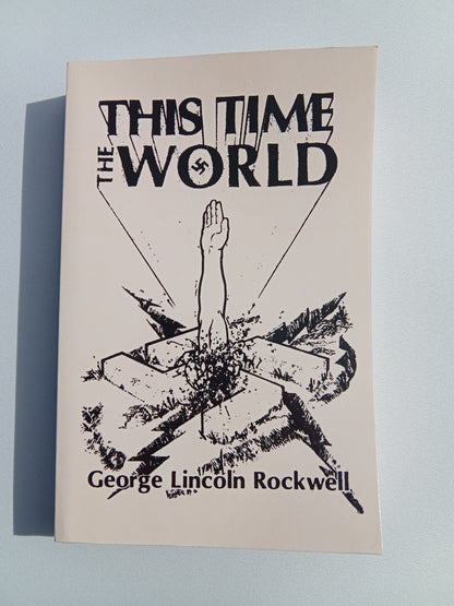 This Time the World by George Rockwell PB
