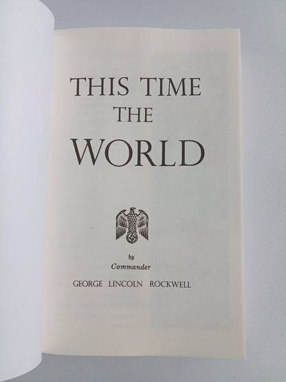 This Time the World by George Rockwell PB