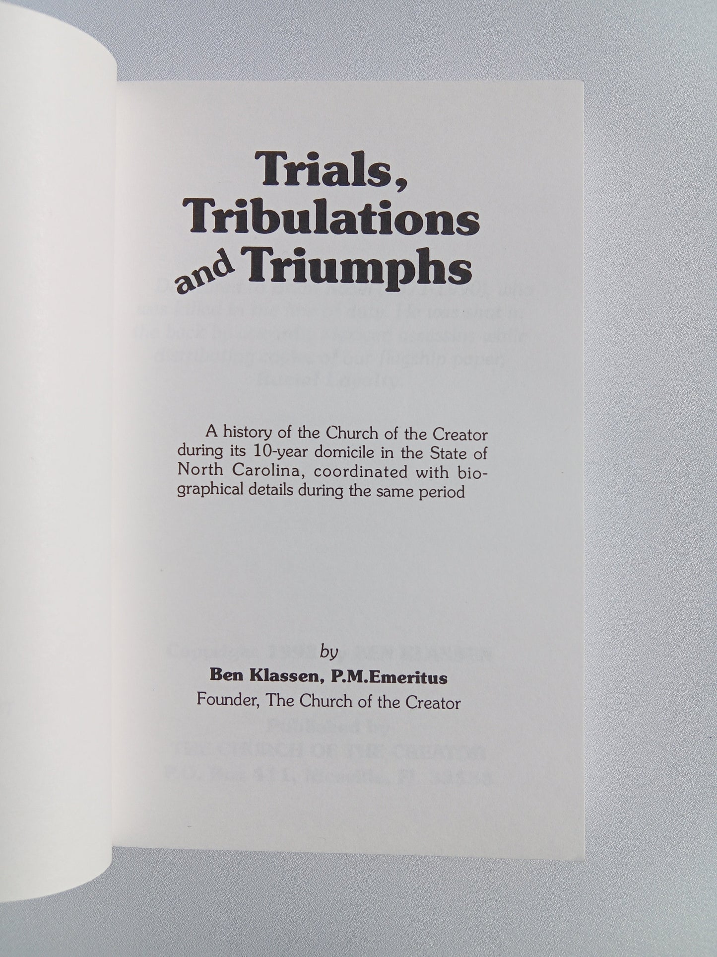 Trials, Tribulations, and Triumphs by Ben Klassen PB