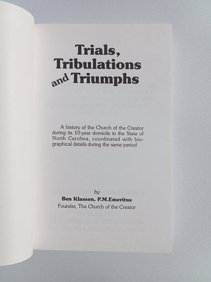 Trials, Tribulations, and Triumphs by Ben Klassen PB