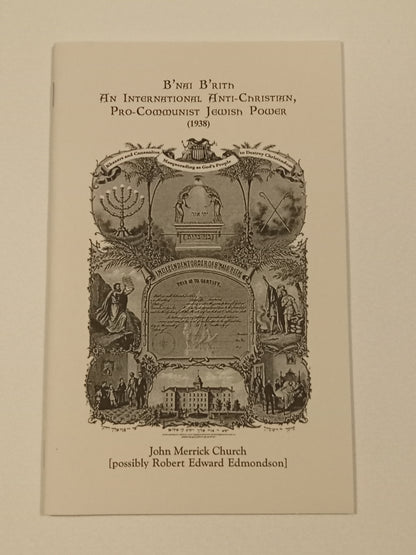 B'nai B'rith: International Pro-Communist Jewish Power by John Church (Robert Edmondson) SB
