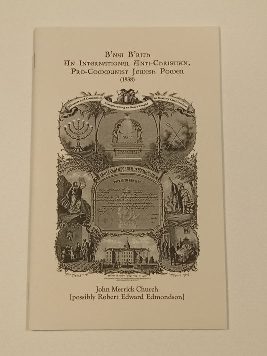 B'nai B'rith: International Pro-Communist Jewish Power by John Church (Robert Edmondson) SB