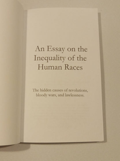 Essay on the Inequality of the Human Races: The Hidden Causes of Revolutions, Bloody Wars PB, and Lawlessness by Arthur de Gobineau