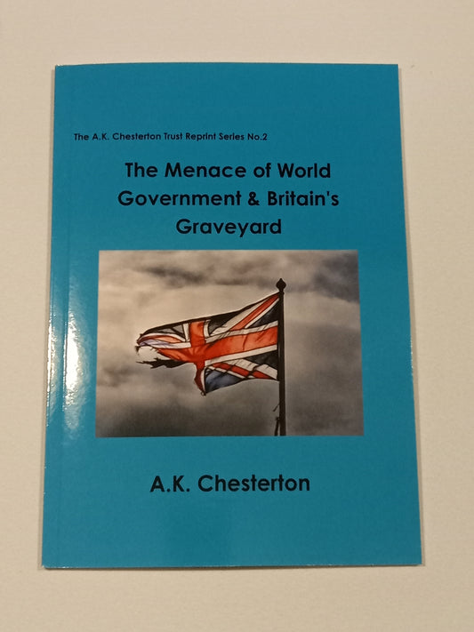 Menace of World Government by Arthur Chesterton