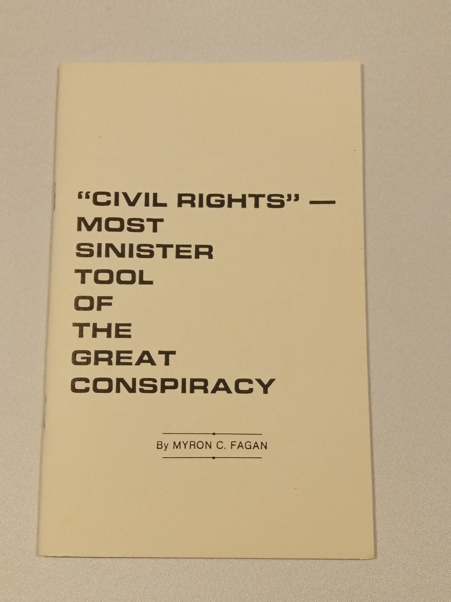 Civil Rights: Most Sinister Tool of the Great Conspiracy by Myron Fagan SB