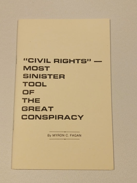Civil Rights: Most Sinister Tool of the Great Conspiracy by Myron Fagan SB