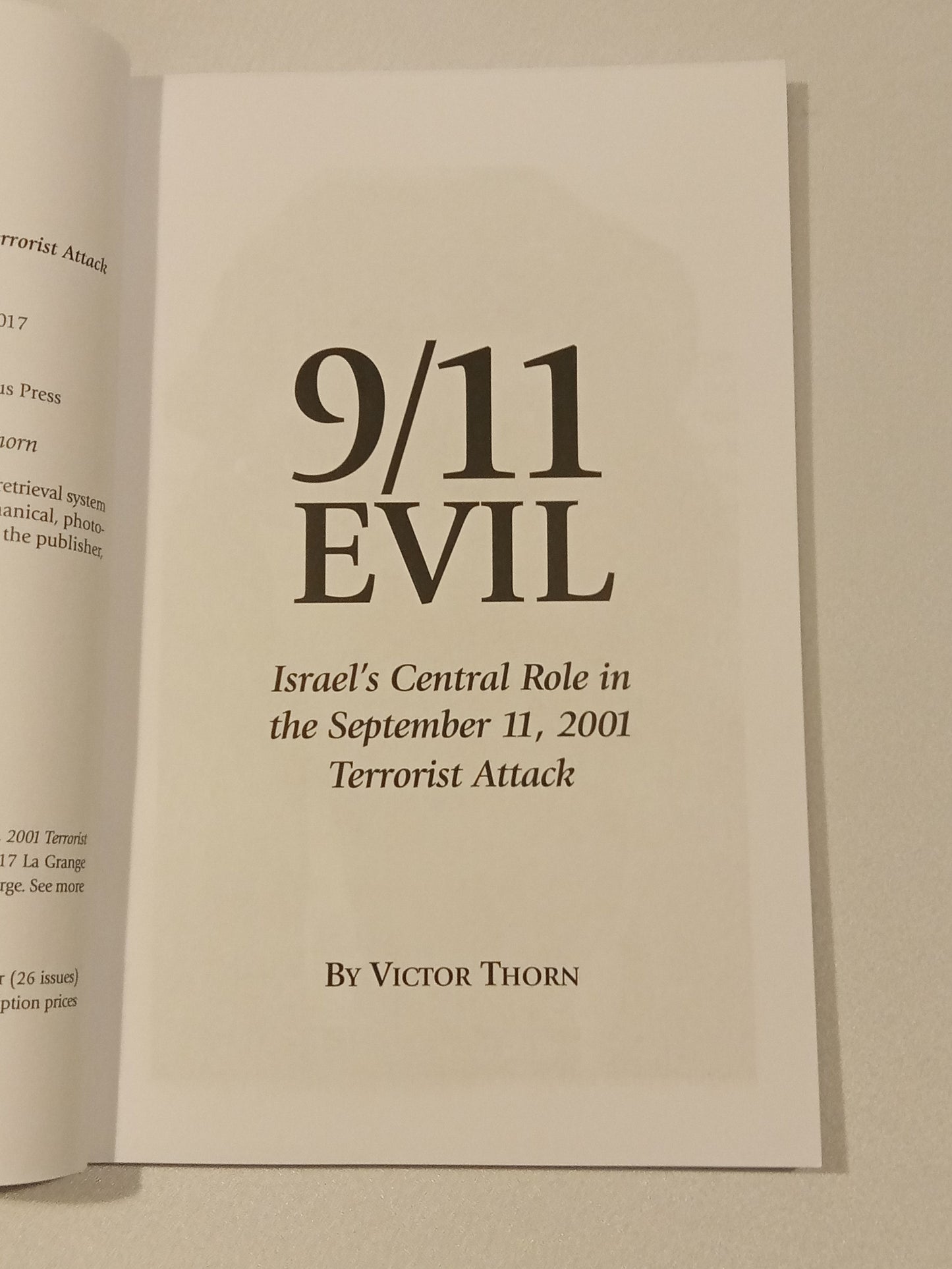 9/11 Evil: Israel's Central Role in September 11, 2001 Attack by Victor Thorn PB