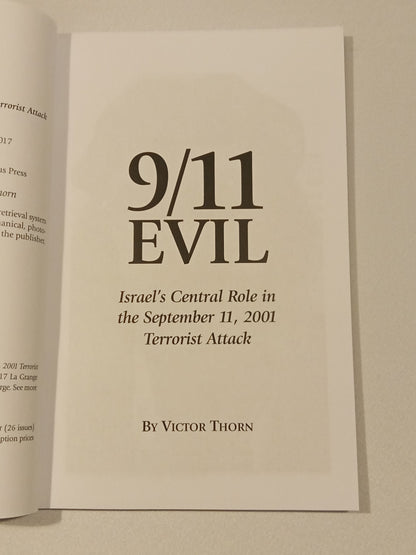 9/11 Evil: Israel's Central Role in September 11, 2001 Attack by Victor Thorn PB
