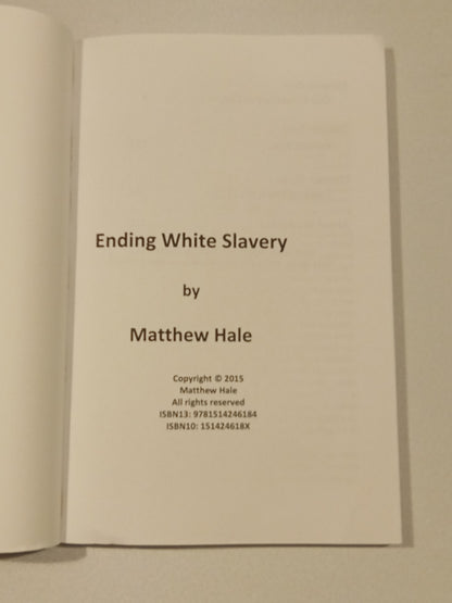 Ending White Slavery by Matthew Hale PB