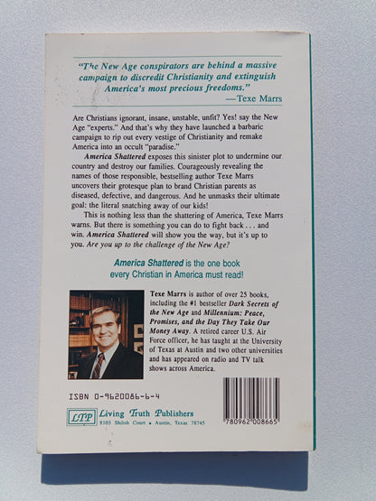 America Shattered: The Plot to Destroy Our Families and Nation by Texe Marrs PB