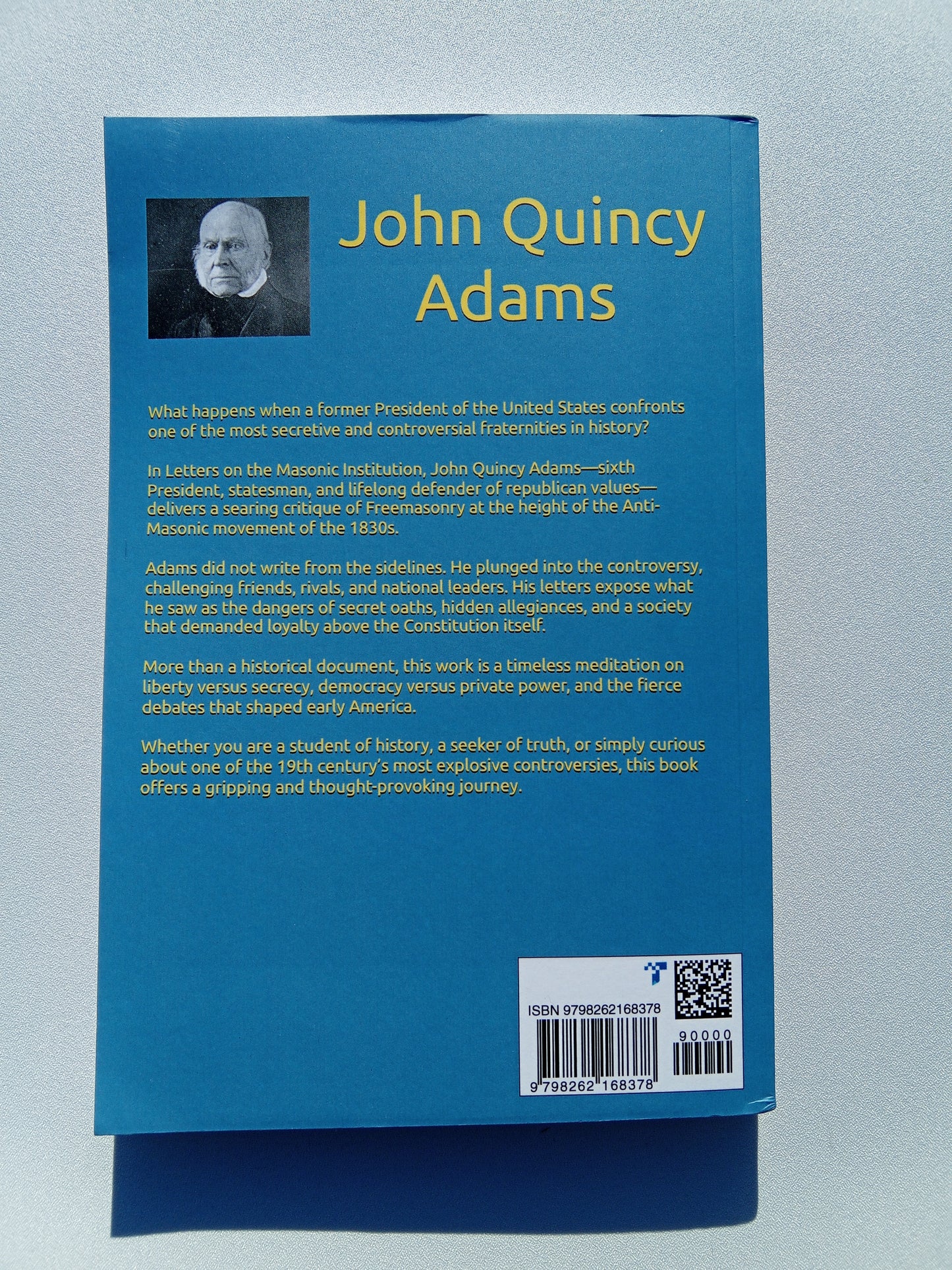 Letters on the Masonic Institution: President Against Masonry by John Adams PB