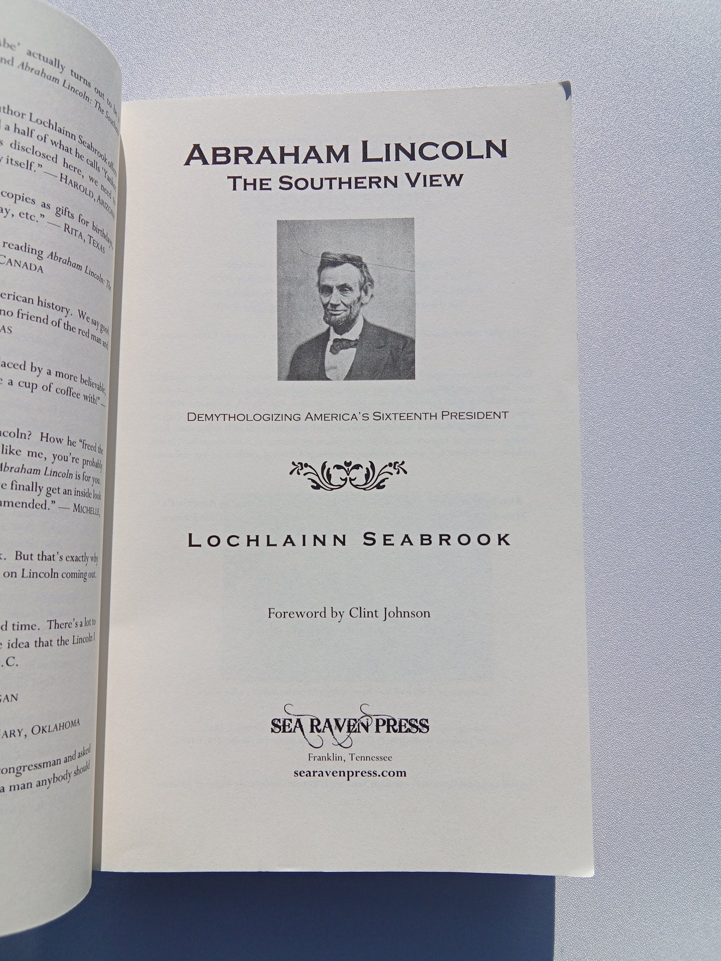 Abraham Lincoln: The Southern View by Lochlainn Seabrook PB