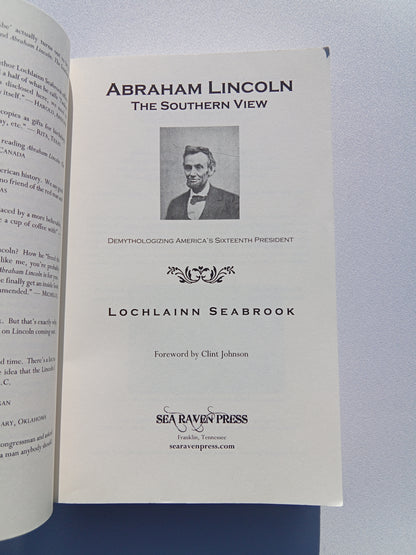 Abraham Lincoln: The Southern View by Lochlainn Seabrook PB