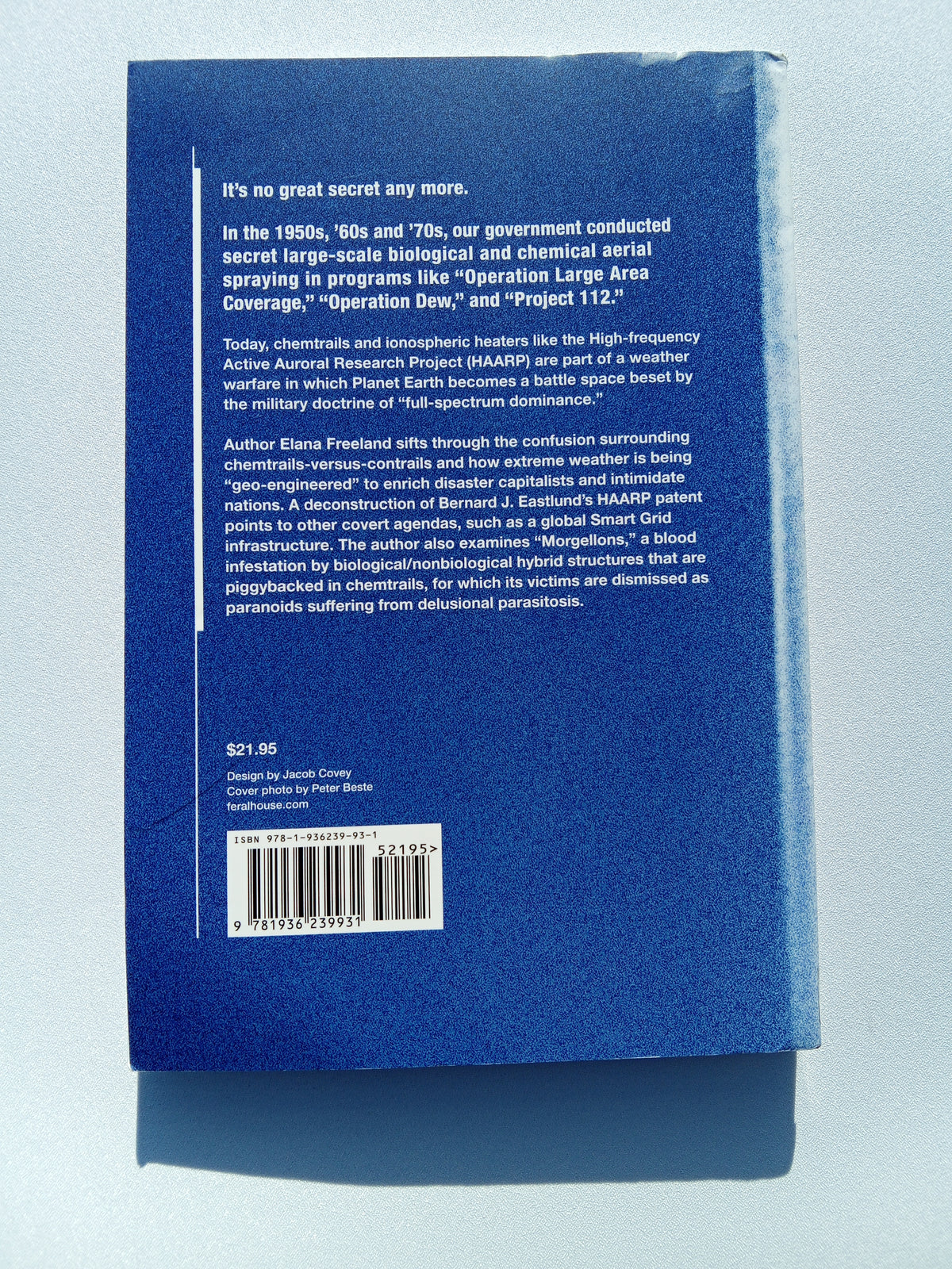 Chemtrails, HAARP, and Full Dominance of Planet Earth by Elana Freeland PB