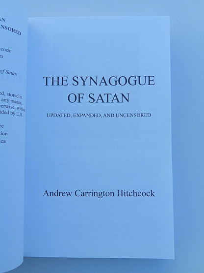 Synagogue of Satan: Updated, Expanded, and Uncensored by Andrew Hitchcock PB