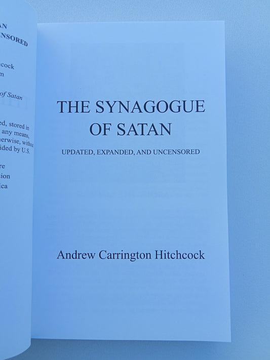 'Synagogue of Satan: Updated, Expanded, and Uncensored by Andrew Hitchcock PB