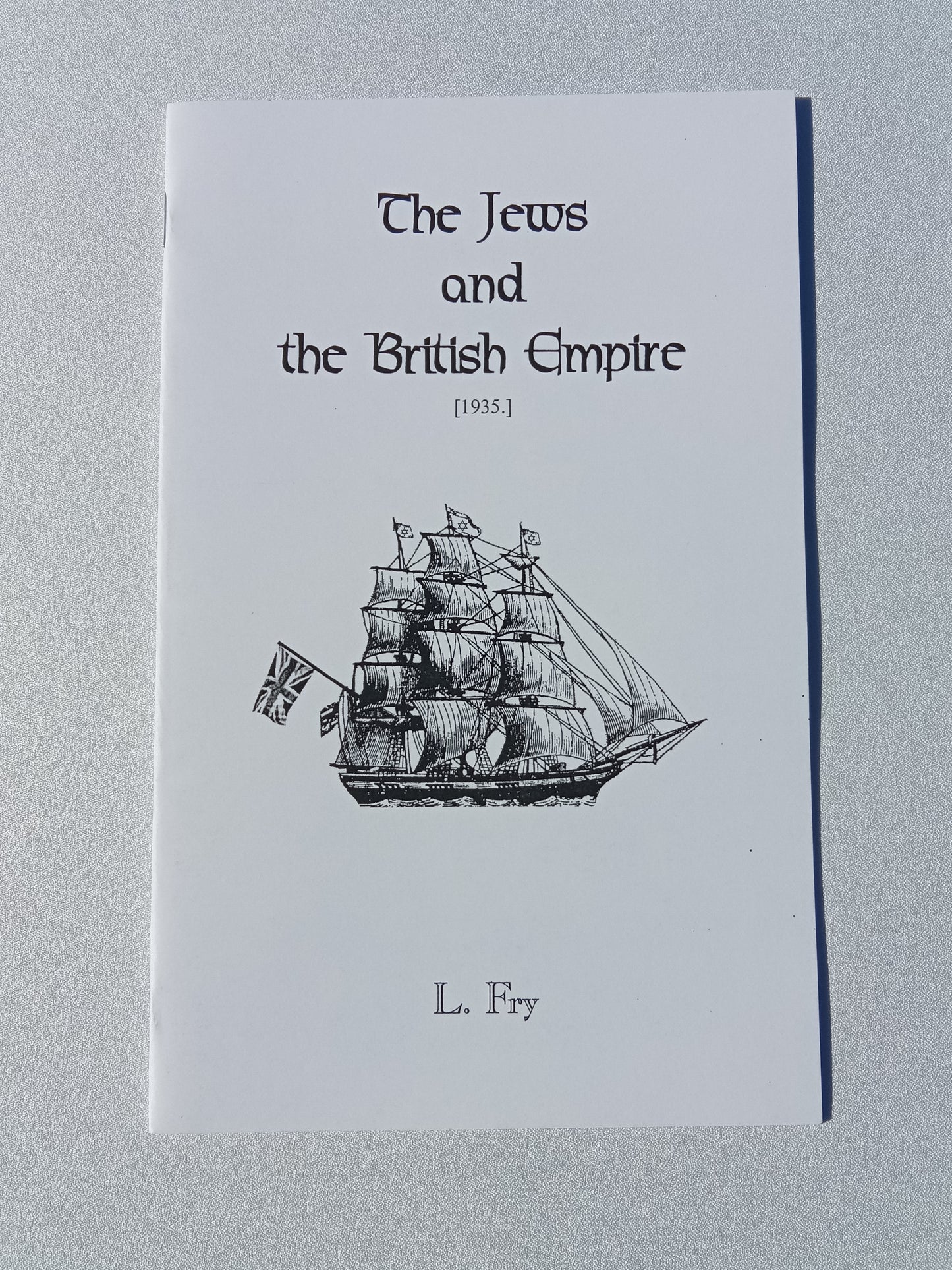 Jews and the British Empire by Leslie Fry SB