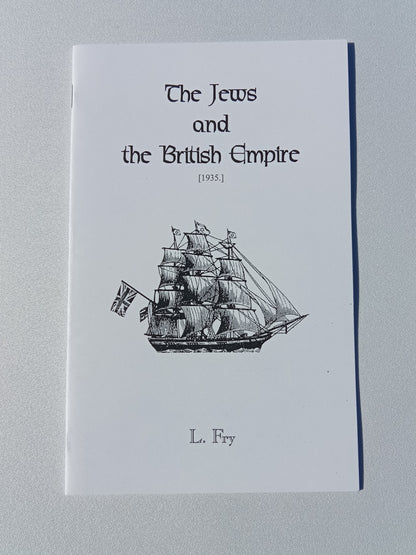 Jews and the British Empire by Leslie Fry SB
