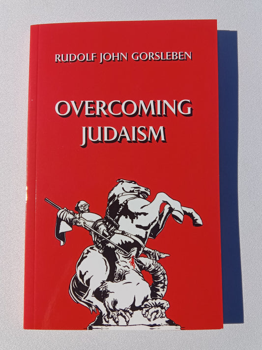 Overcoming Judaism by Rudolf Gorsleben