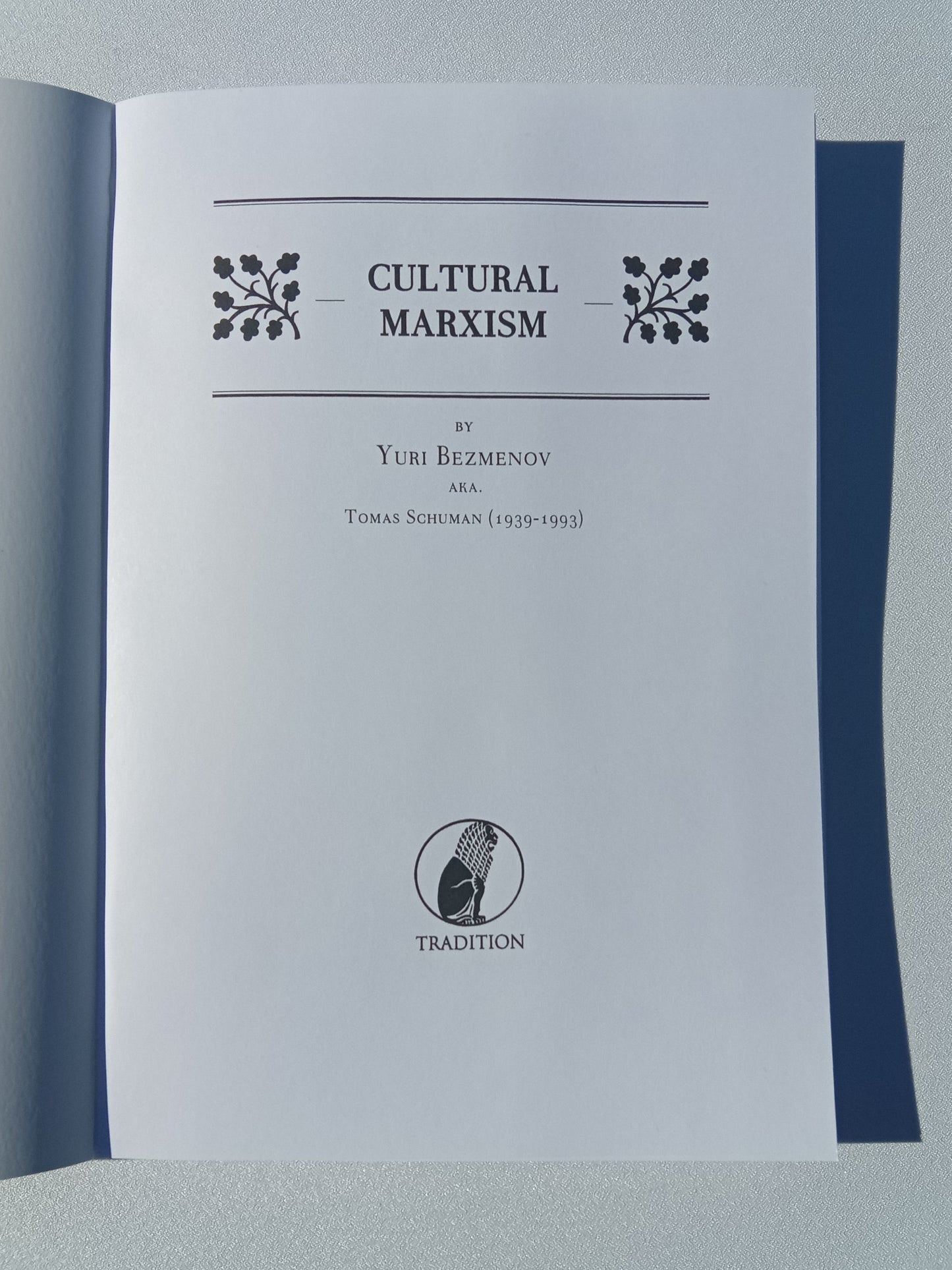 Cultural Marxism by Yuri Bezmenov PB