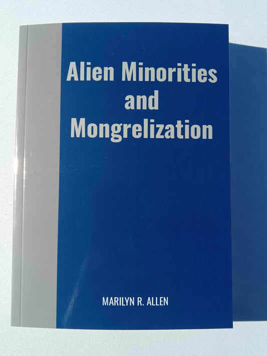 Alien Minorities and Mongrelization by Marilyn Allen PB