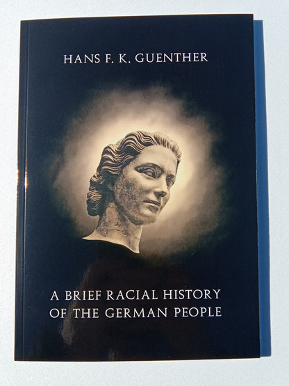 Brief Racial History of the German People by Hans Gunther PB