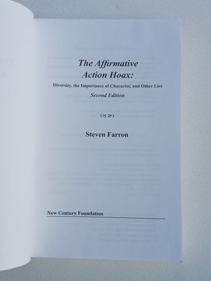 Affirmative Action Hoax: Diversity, Character and Other Lies by Steven Farron PB