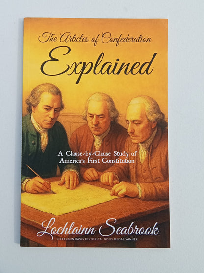 Articles of Confederation Explained by Lochlainn Seabrook PB