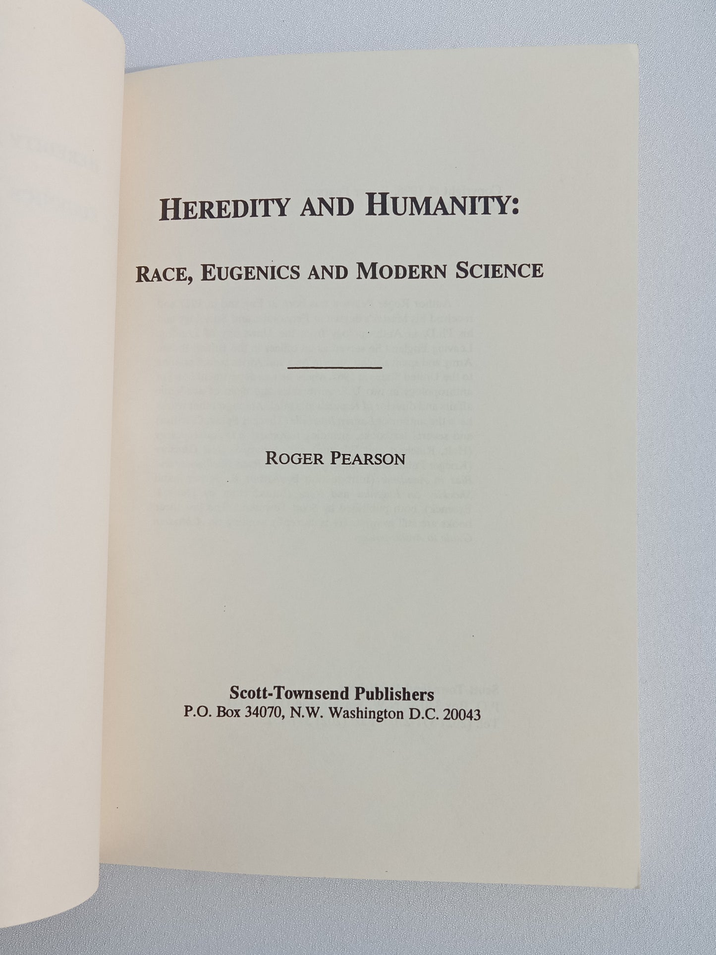 Heredity and Humanity: Race, Eugenics, and Modern Science by Roger Pearson PB