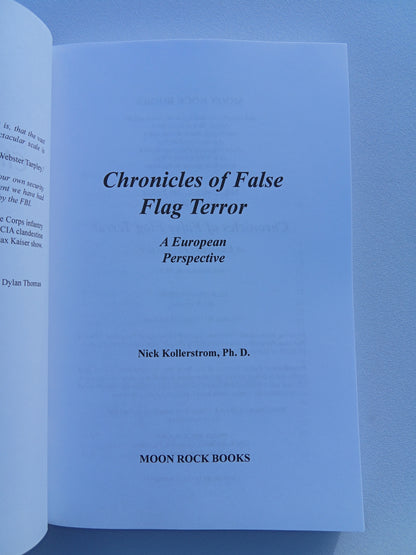 Chronicles of False Flag Terror: A European Perspective by Nick Kollerstrom PB