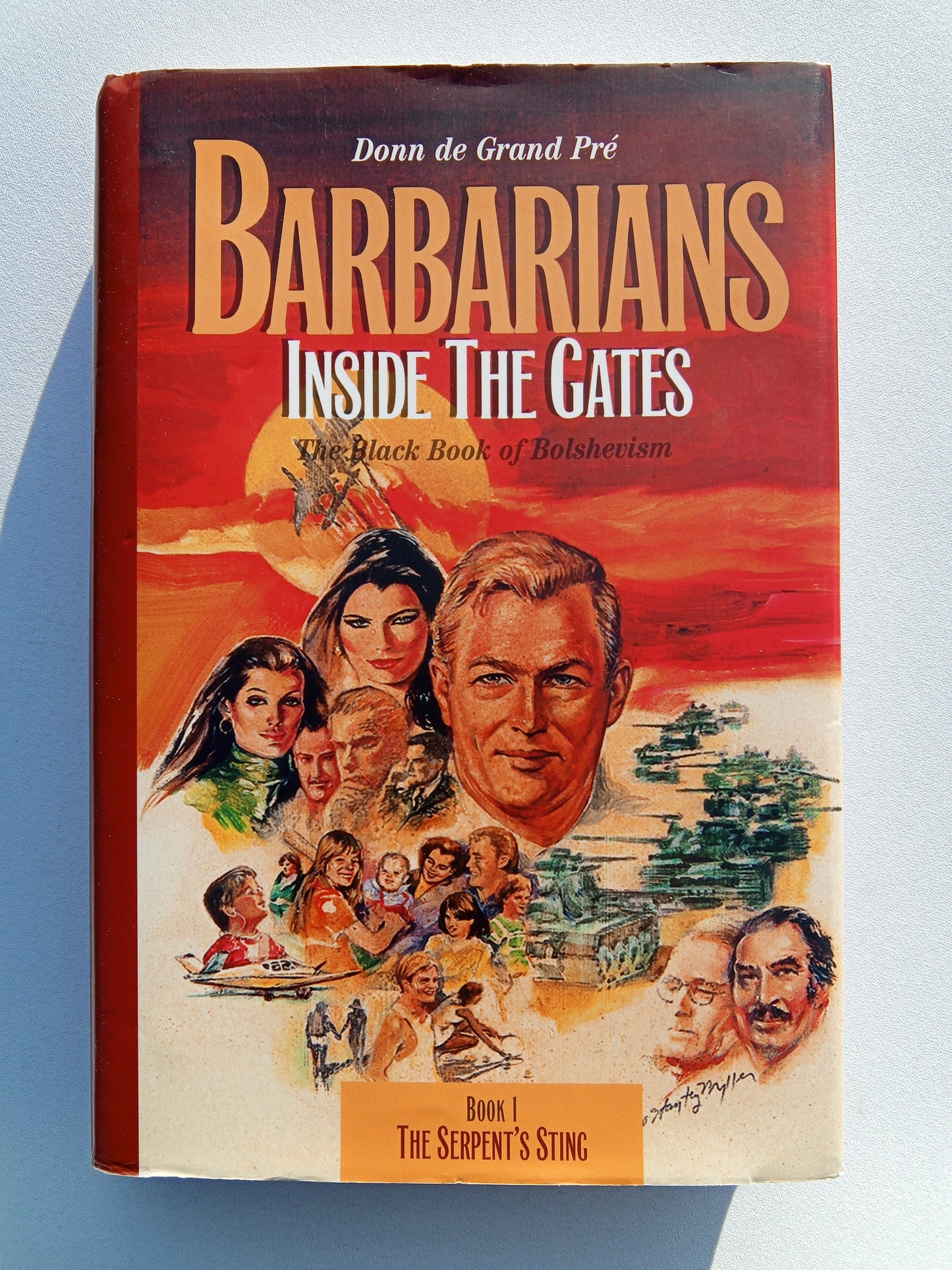 Barbarians Inside the Gates: Black Book of Bolshevism by Donn de Grand Pre HB