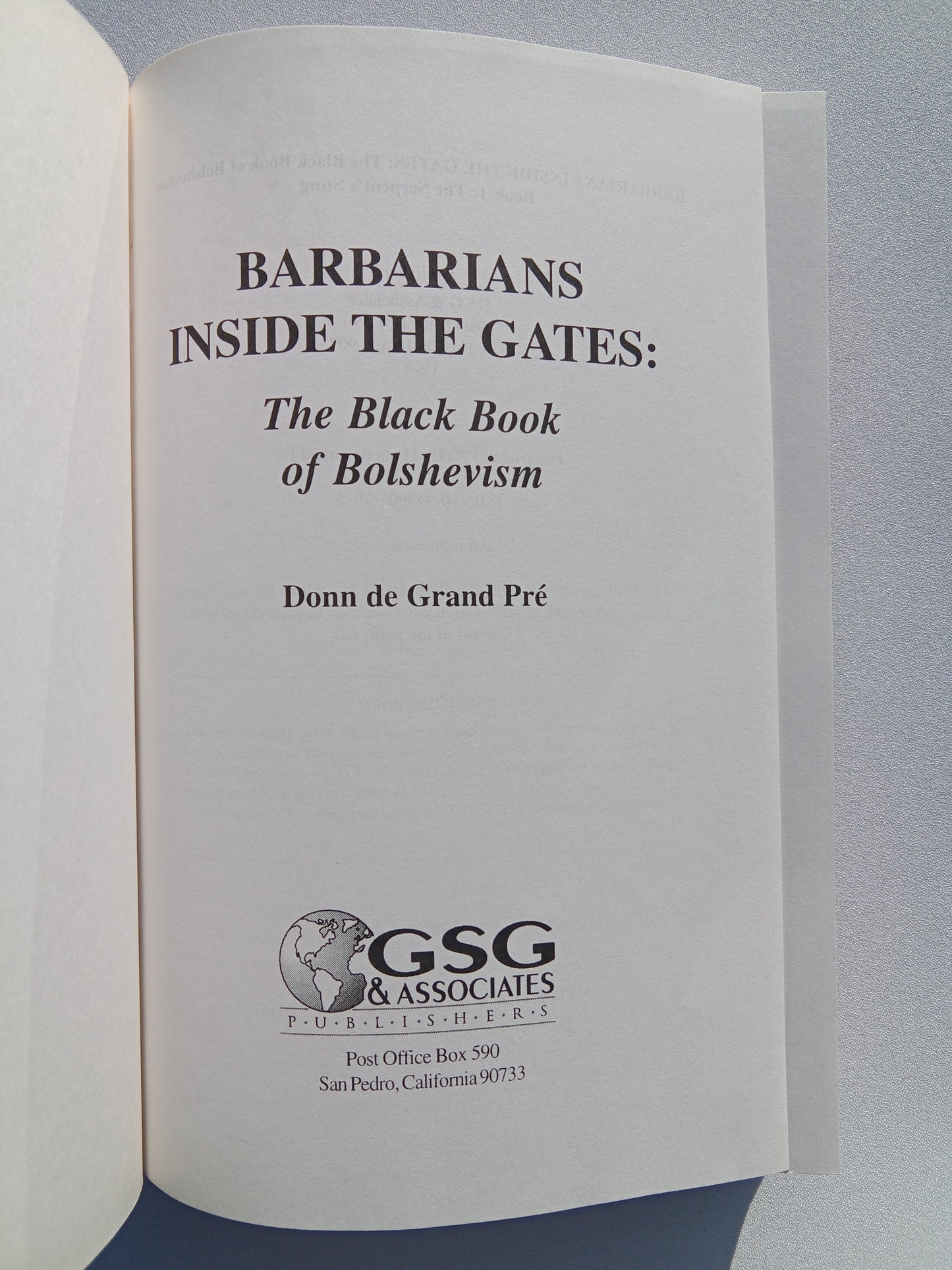 Barbarians Inside the Gates: Black Book of Bolshevism by Donn de Grand Pre HB