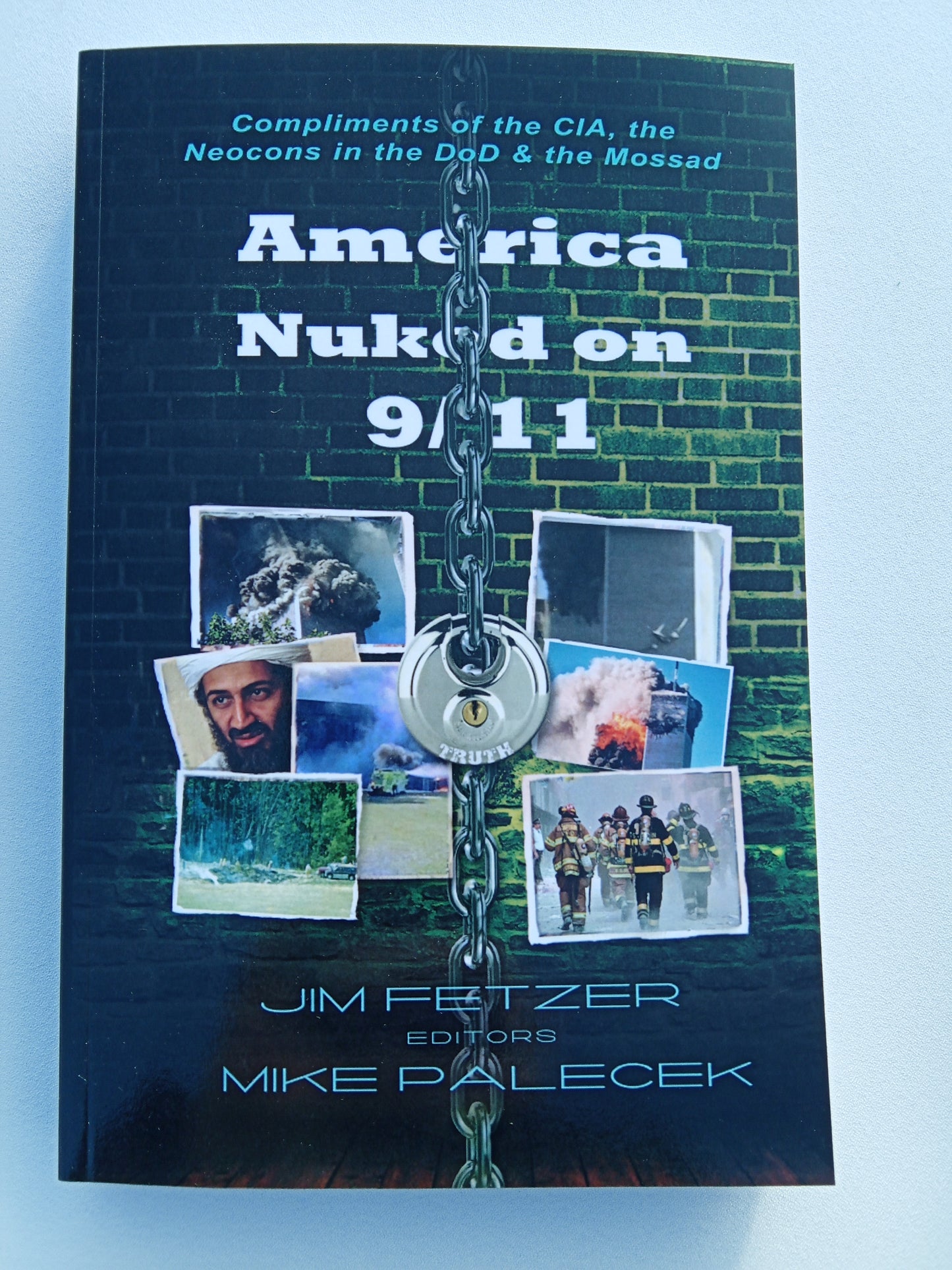 America Nuked on 9/11: Compliments of the Mossad by Jim Fetzer PB