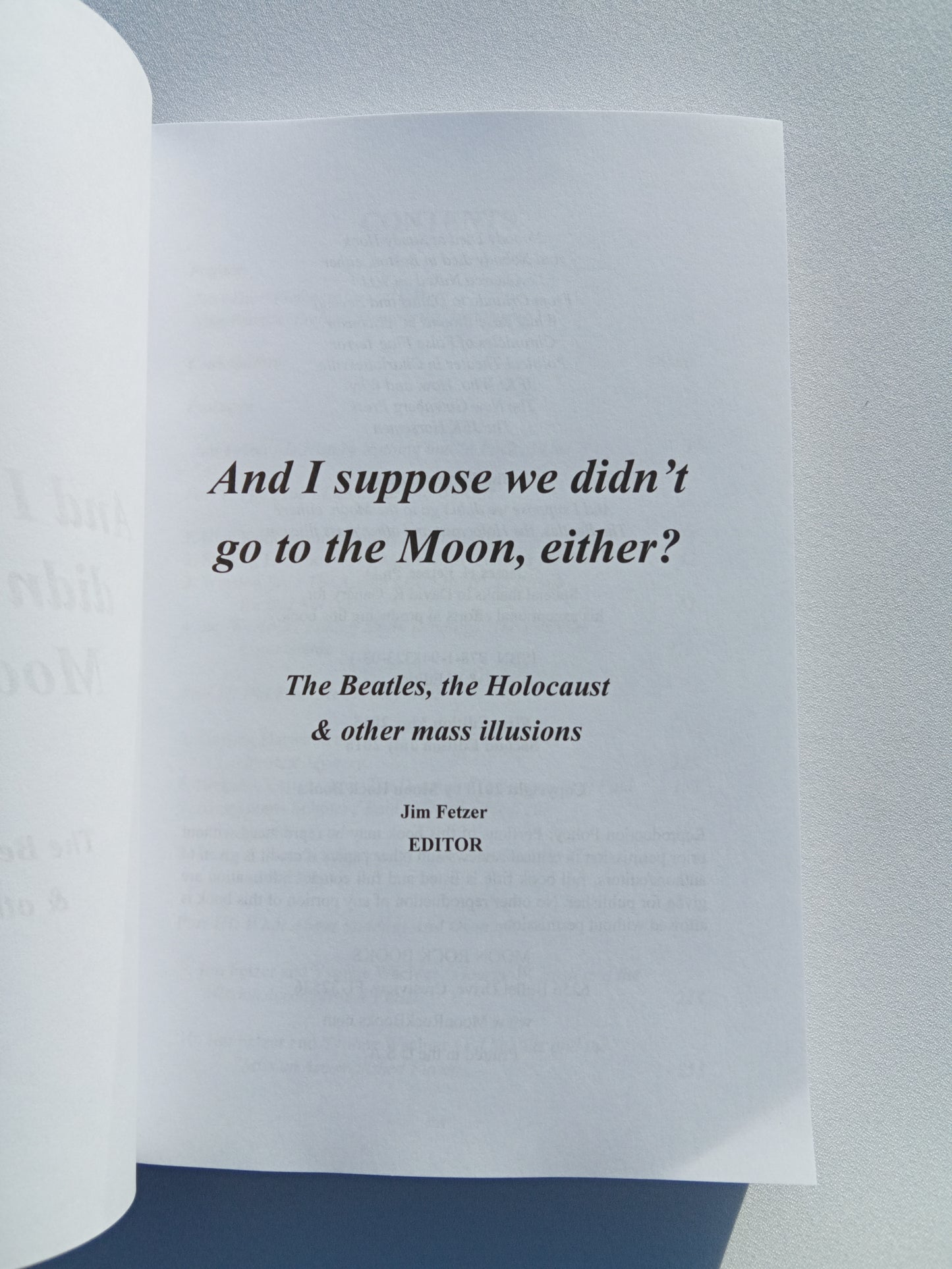 I Suppose We Didn't Go to the Moon Either by Jim Fetzer PB