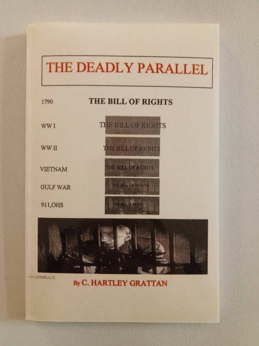 Deadly Parallel: The Bill of Rights by Hartley Grattan PB