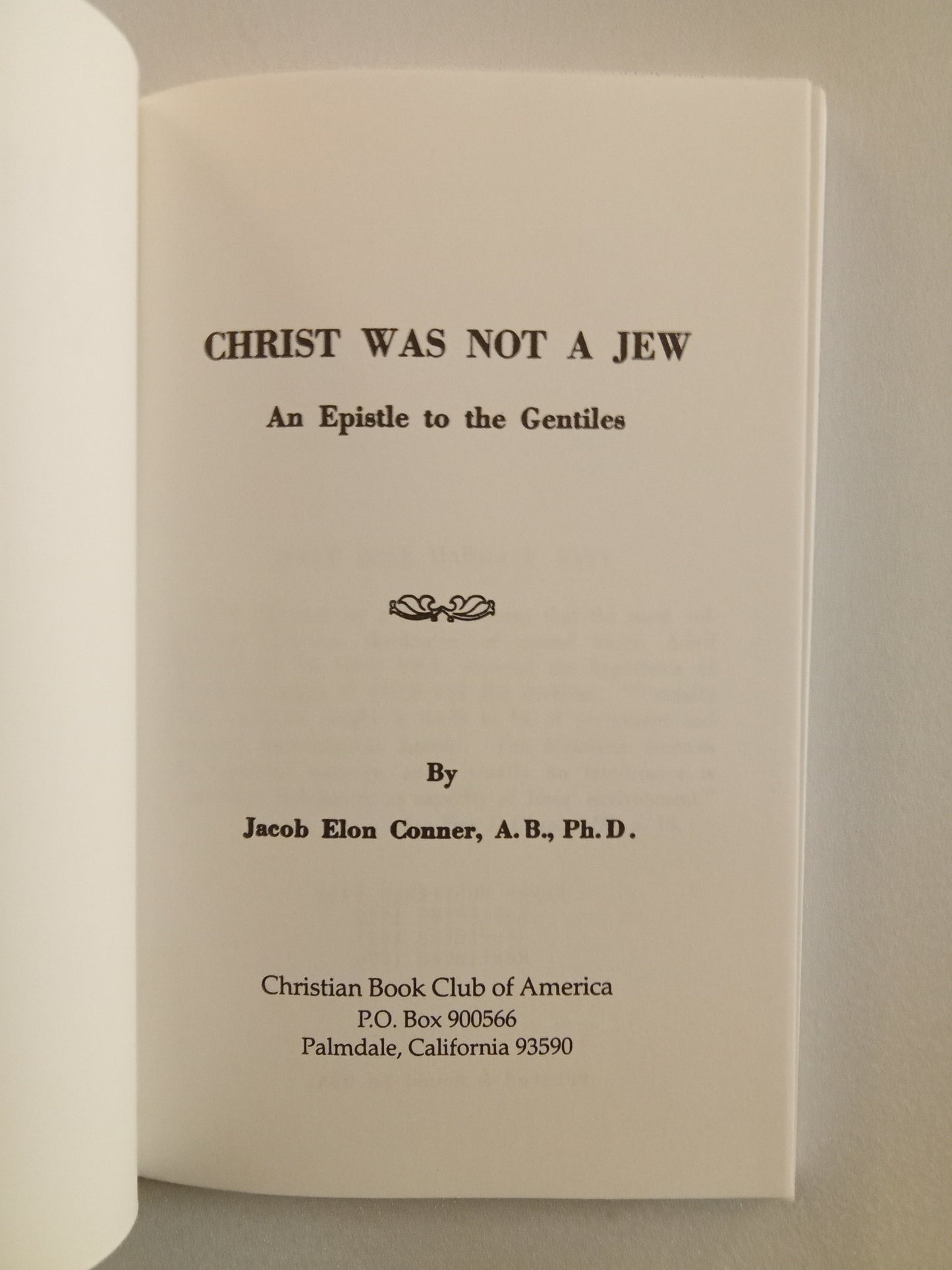 Christ Was Not a Jew: An Epistle to the Gentiles by Jacob Conner PB