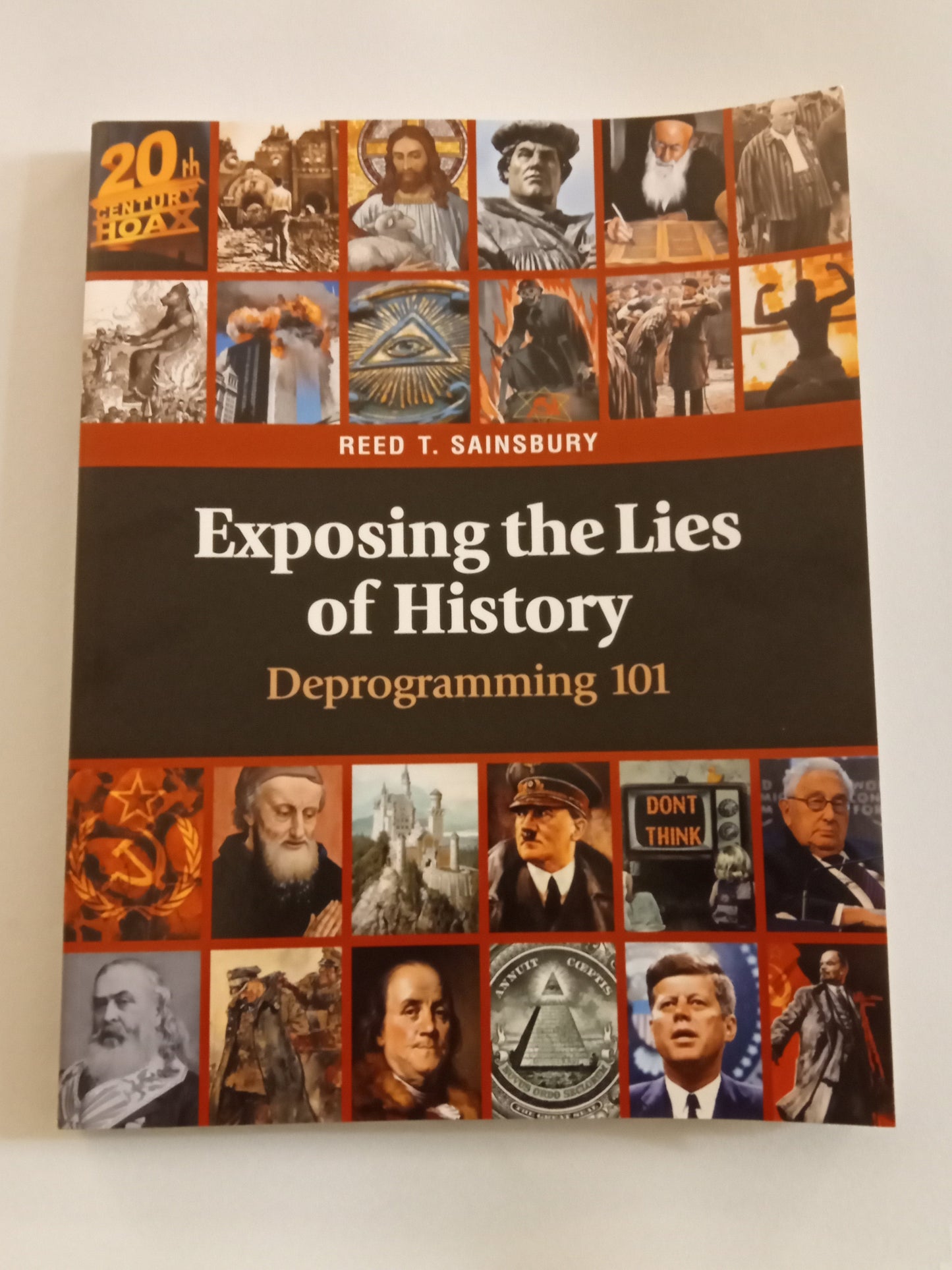 'Exposing the Lies of History: Deprogramming 101 by Reed Sainsbury