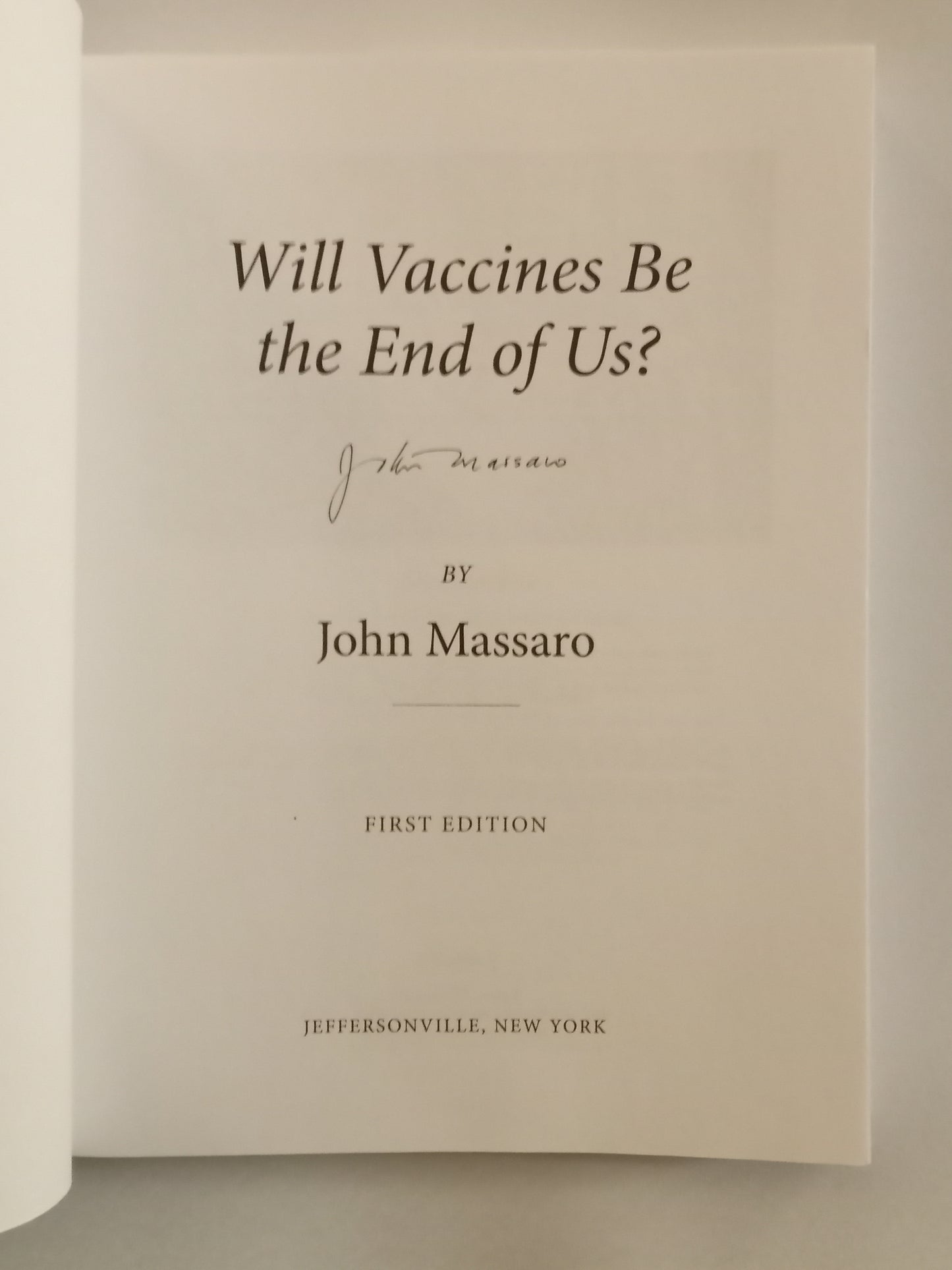 'Will Vaccines Be the End of Us? by John Massaro