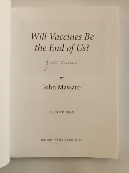 'Will Vaccines Be the End of Us? by John Massaro
