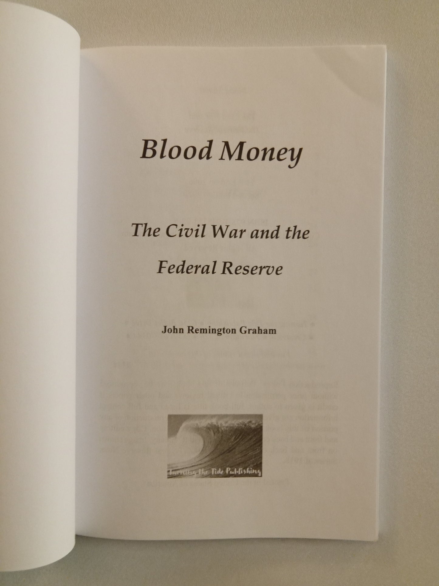 Blood Money: The Civil War and the Federal Reserve by John Graham PB