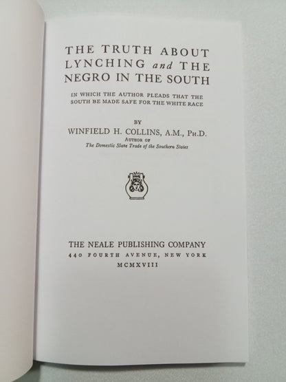 Truth About Lynching and the Negro in the South by Winfield Collins PB