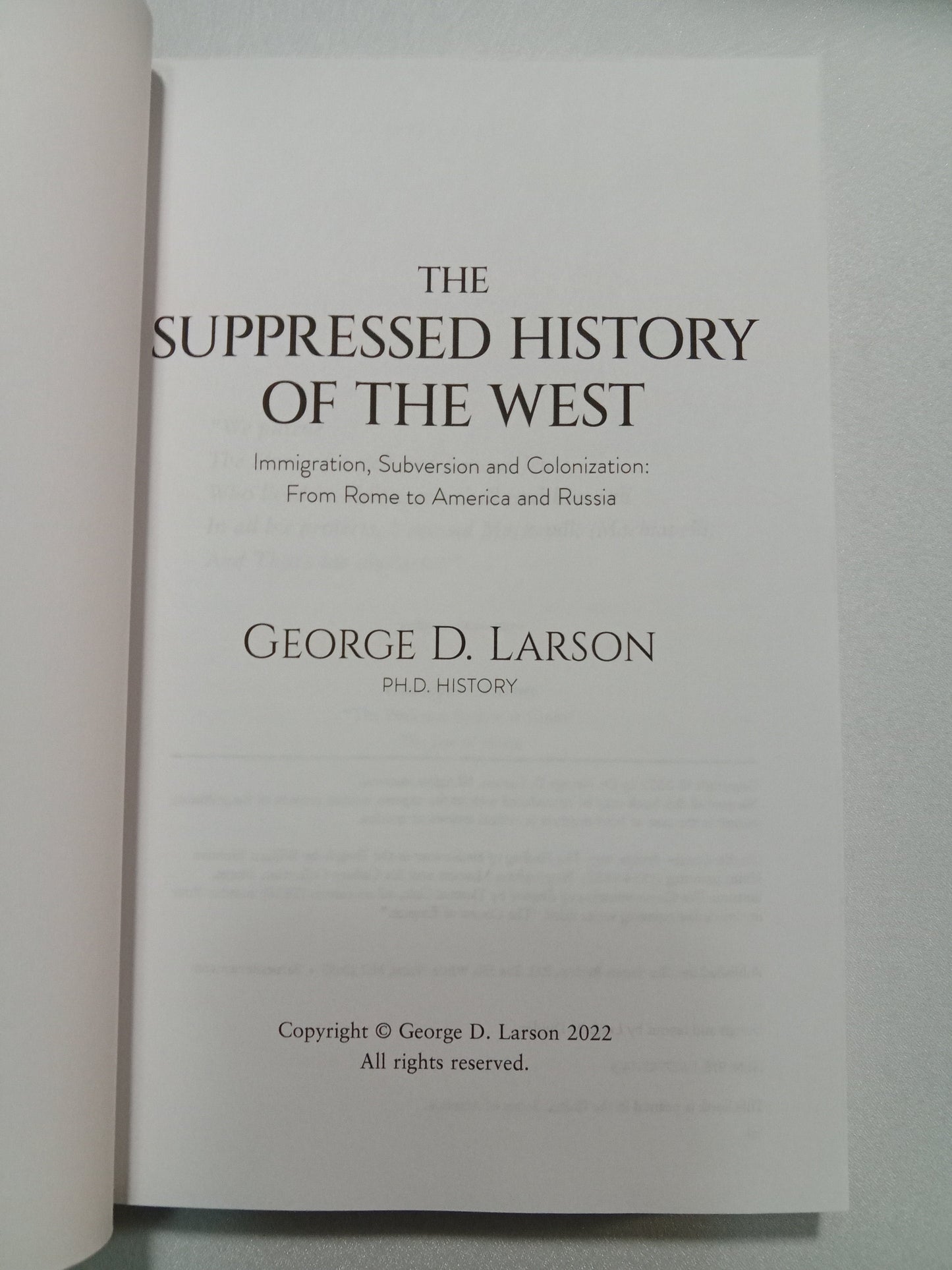 Suppressed History of the West: Immigration, Subversion, and Colonization from Rome to America and Russia by George Larson