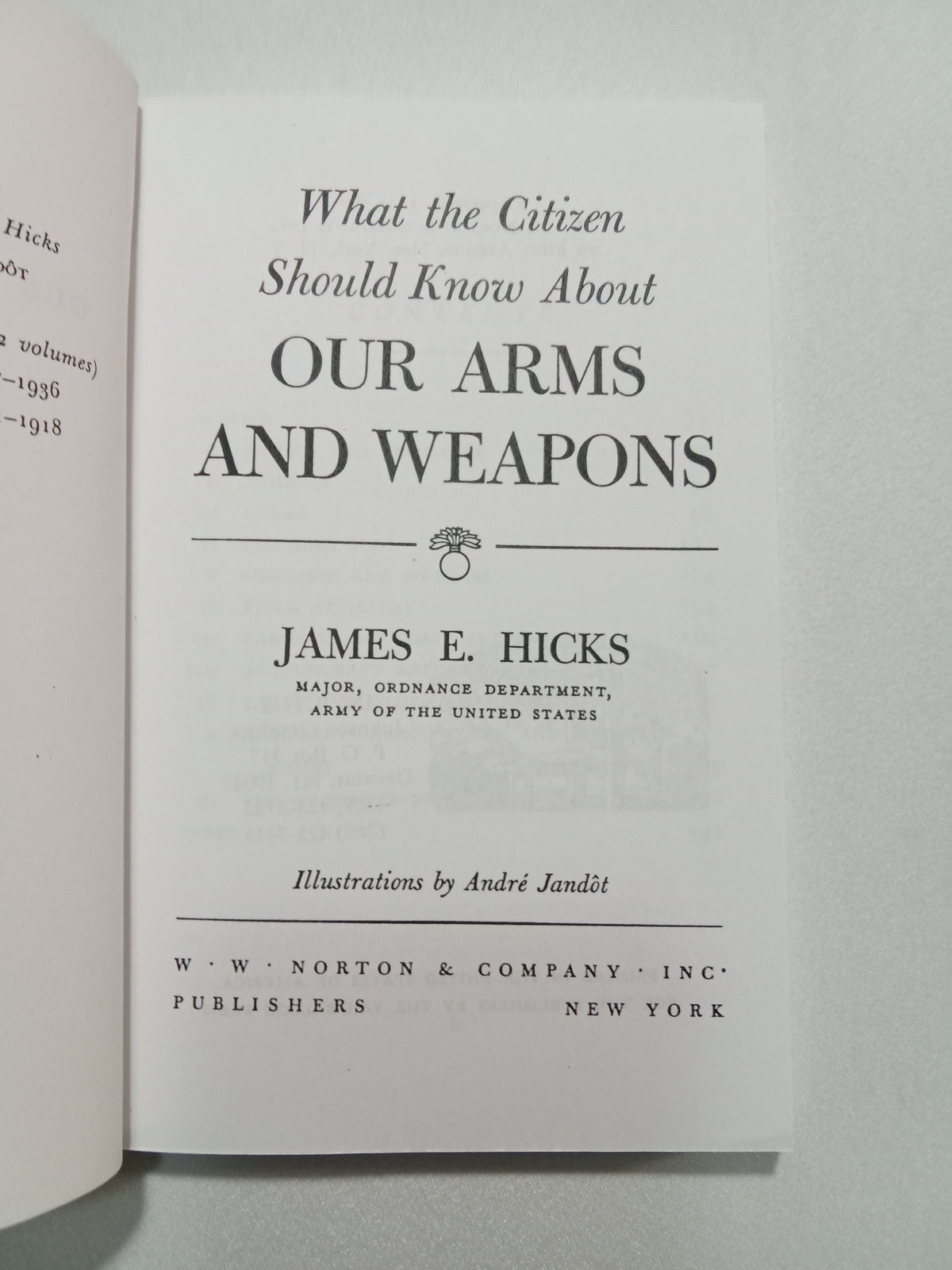 What the Citizen Should Know About Our Arms and Weapons by James Hicks PB