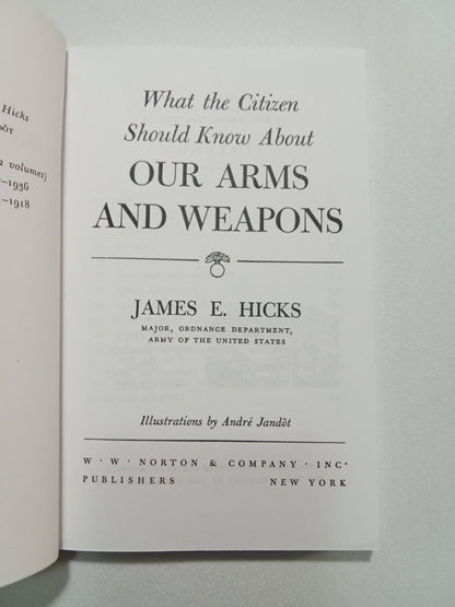 What the Citizen Should Know About Our Arms and Weapons by James Hicks PB
