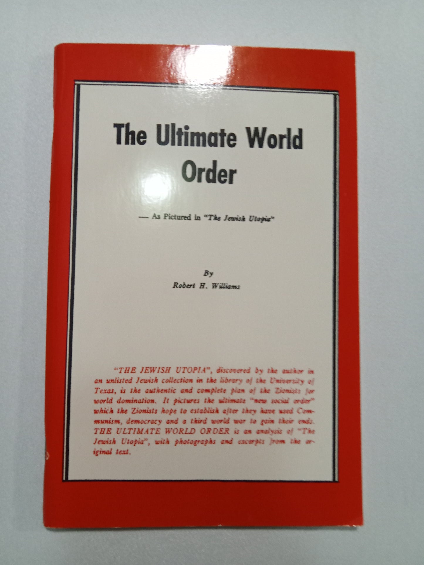 Ultimate World Order: As Pictured in the Jewish Utopia by Robert Williams SB
