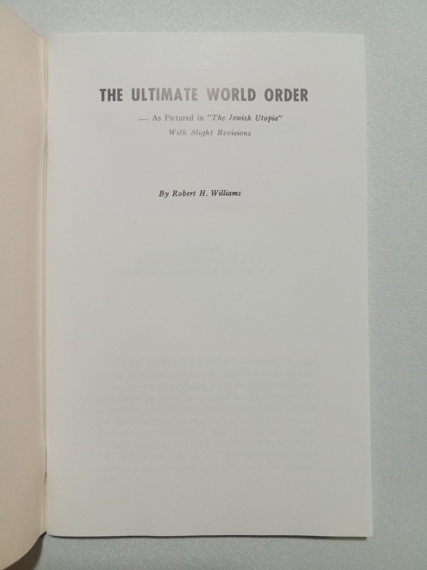 Ultimate World Order: As Pictured in the Jewish Utopia by Robert Williams SB