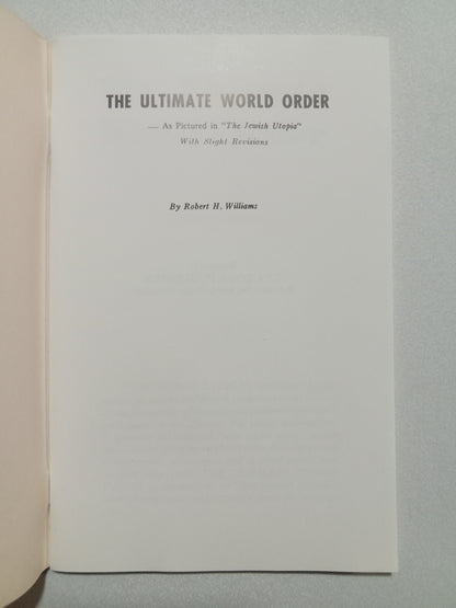 Ultimate World Order: As Pictured in the Jewish Utopia by Robert Williams SB