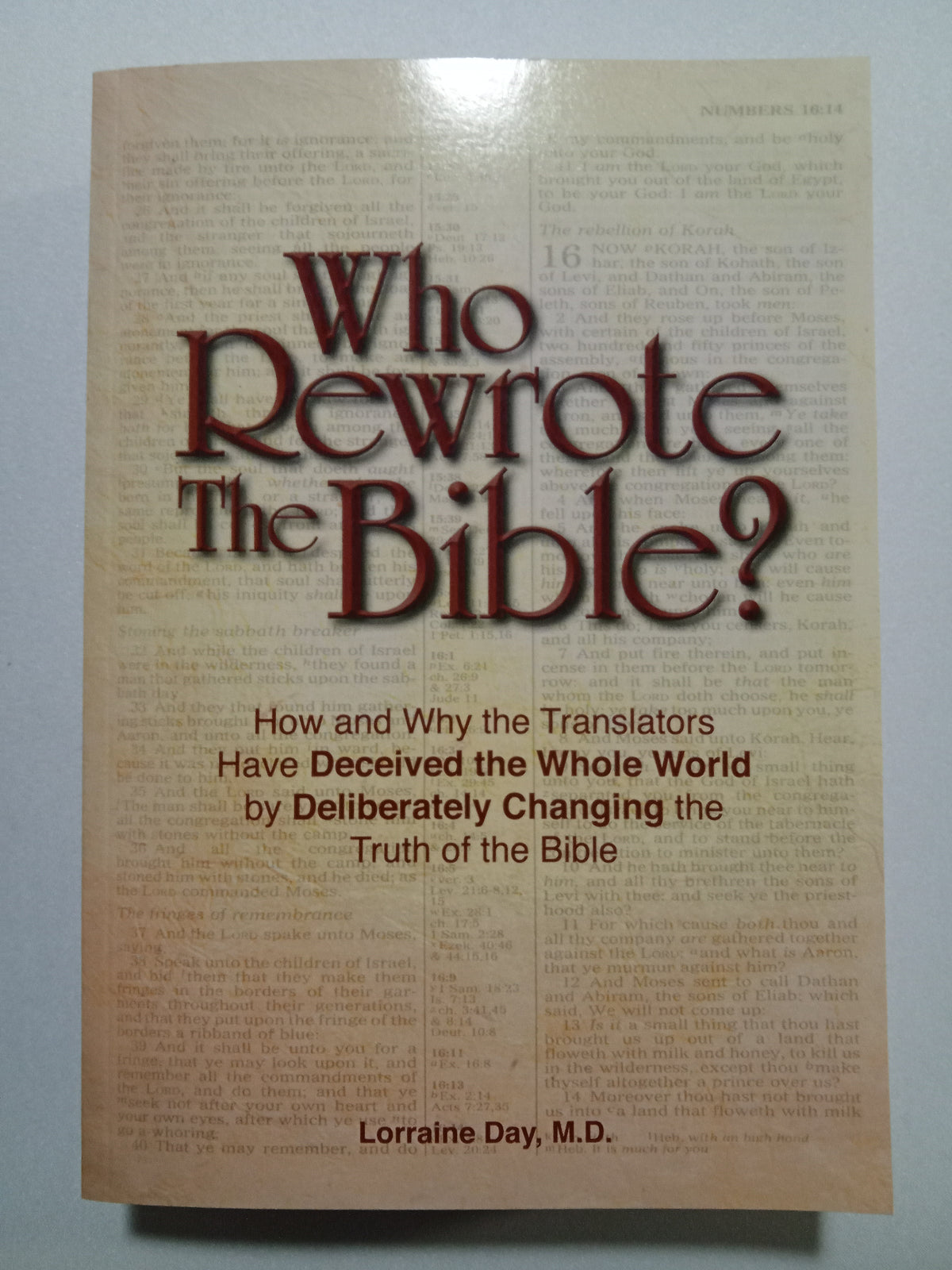 Who Rewrote the Bible?: Translators Deceived the World by Lorraine Day PB
