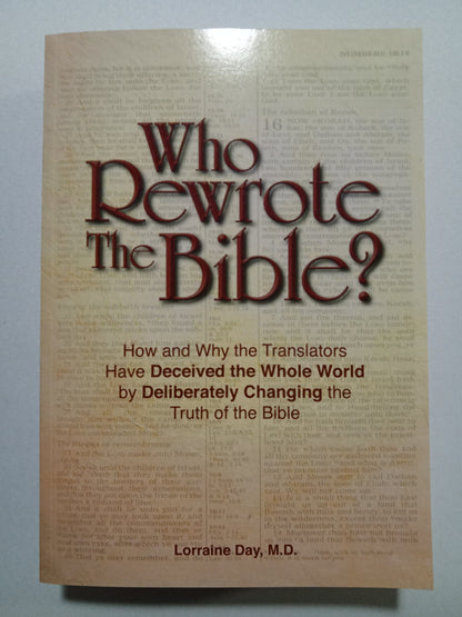 Who Rewrote the Bible?: Translators Deceived the World by Lorraine Day PB